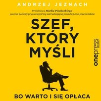 Szef, Który Myśli Bo Warto I Się Opłaca - Jeznach Andrzej | Książka W Empik