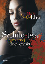 Szelmostwa niegrzecznej dziewczynki Llosa Mario Vargas