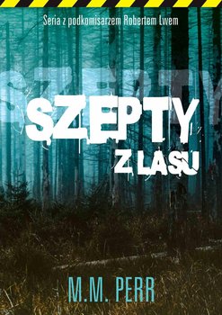 Szepty z lasu - Perr M.M.