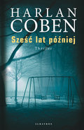 Sześć lat później - Coben Harlan