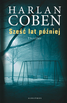Sześć lat później - Coben Harlan