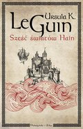Sześć światów Hain - Le Guin Ursula K.