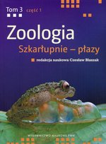 Szkarłupnie - płazy. Część 1. Zoologia. Tom 3 Opracowanie zbiorowe
