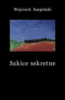 Szkice sekretne - Karpiński Wojciech