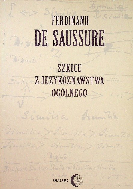 Szkice z językoznawstwa ogólnego - De Saussure Ferdinand | Książka w Empik