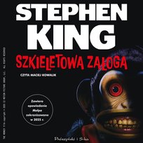Szkieletowa załoga - audiobook King Stephen
