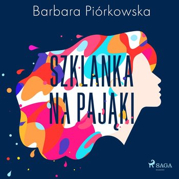 Szklanka na pająki - Piórkowska Barbara