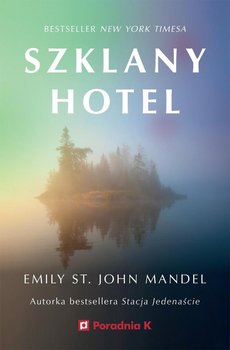 Szklany hotel - St. John Mandel Emily