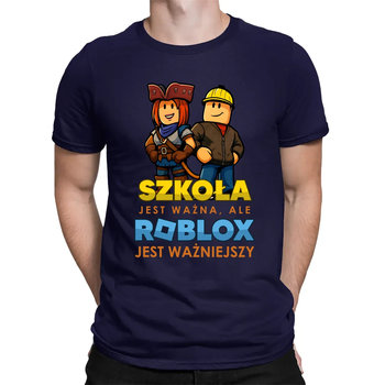 Szkoła jest ważna, ale Roblox jest ważniejszy - męska koszulka na prezent dla fanów gry - Koszulkowy