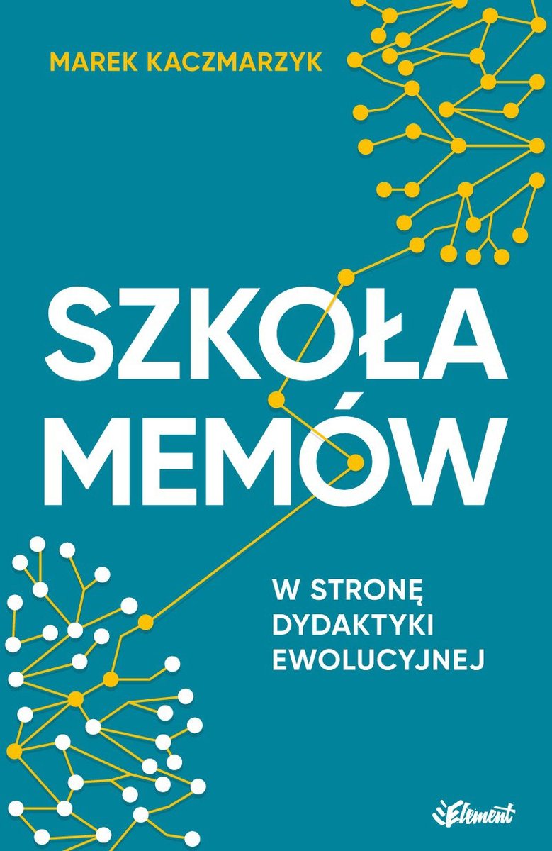 Szkoła memów. W stronę dydaktyki ewolucyjnej - ebook epub