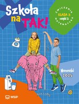 Szkoła na Tak Matematyka karty ćwiczeń klasa 3. Część 2. Szkoła podstawowa Opracowanie zbiorowe