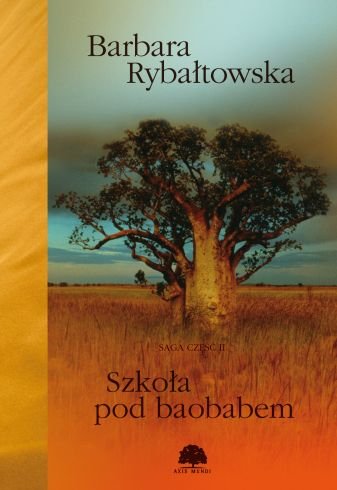 Szkoła pod baobabem. Saga. Tom 2
