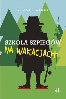 Szkoła szpiegów na wakacjach - Gibbs Stuart