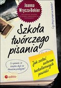 Szkoła twórczego pisania. Jak zostać autorem bestsellerowych powieści - ebook mobi - Wrycza-Bekier Joanna