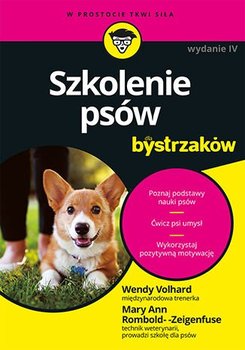 Szkolenie psów dla bystrzaków - Volhard Wendy, Mary Ann Rombold-Zeigenfuse