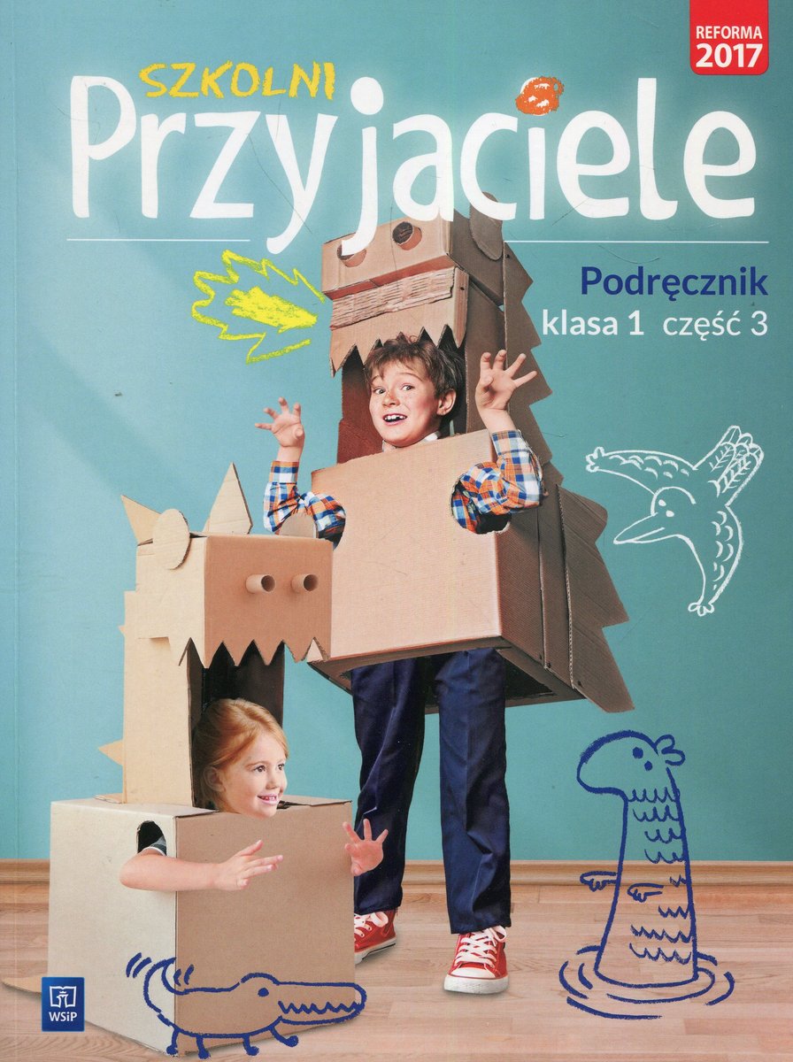 Szkolni przyjaciele. Podr?cznik. Klasa 1. Cz??? 3 - Schumacher Ewa