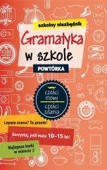 Szkolny niezbędnik. Gramatyka w szkole. Powtórka - Opracowanie zbiorowe