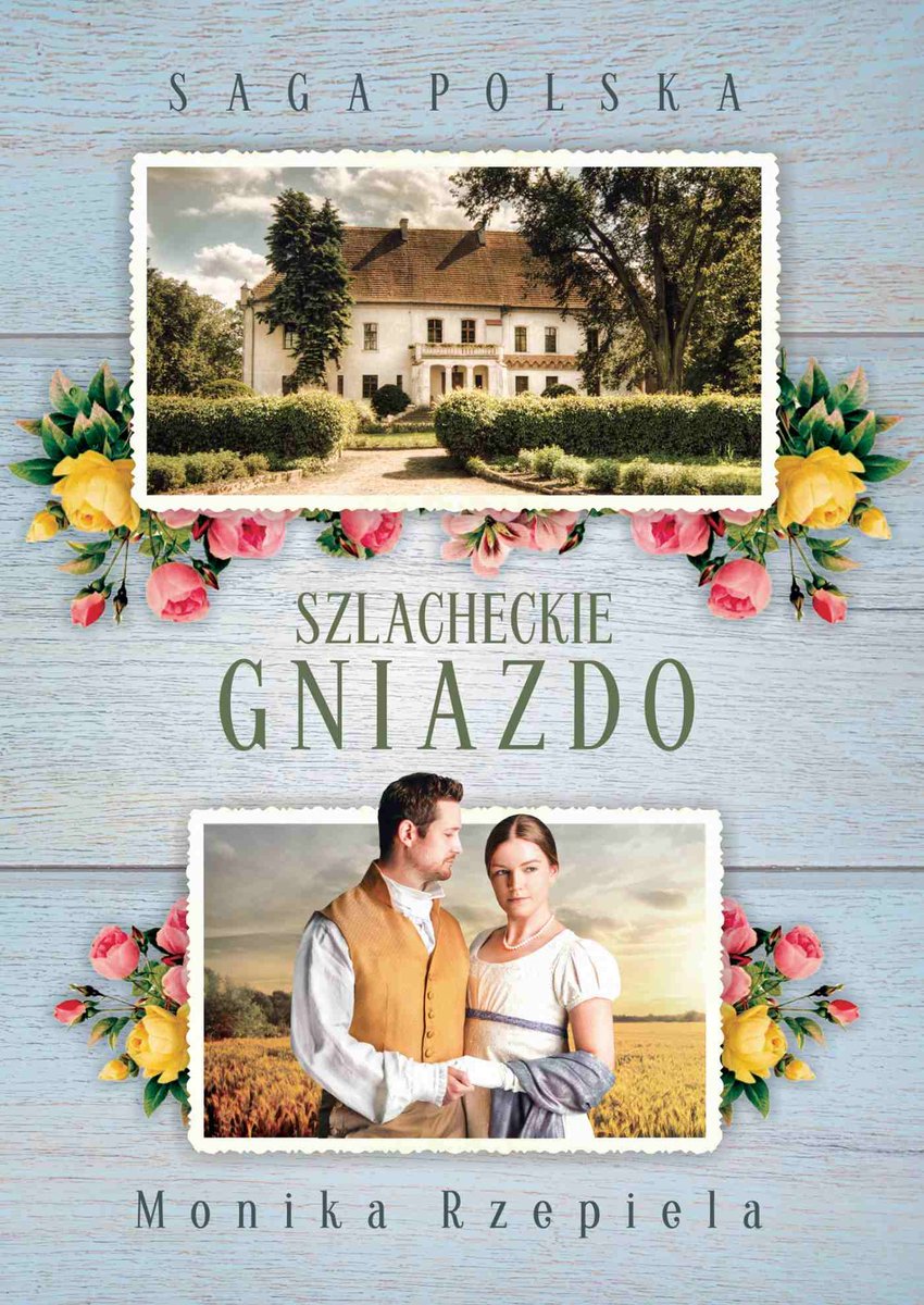 Szlacheckie gniazdo. Saga Polska. Tom 1 - ebook epub