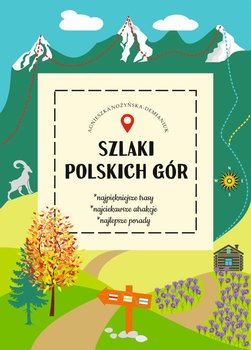 Szlaki polskich gór - Nożyńska-Demianiuk Agnieszka