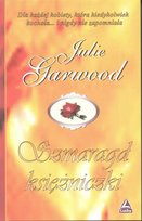 Szmaragd księżniczki Garwood Julie