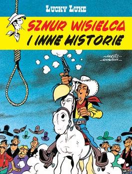 Sznur wisielca i inne historie. Lucky Luke - Goscinny Rene