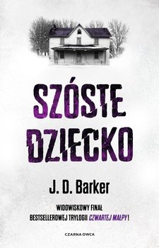 Szóste dziecko - Barker J.D.