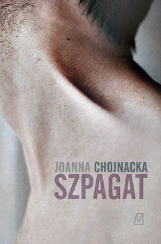 Szpagat - Chojnacka Joanna