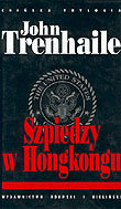 Szpiedzy w Hongkongu Trenhaile John