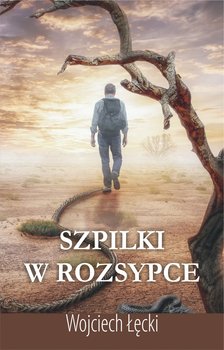 Szpilki w rozsypce - Łęcki Wojciech