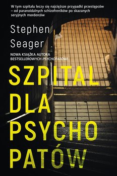 Szpital dla psychopatów - Seager Stephen