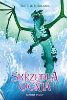 Szpony mocy. Skrzydła ognia. Tom 9 Sutherland Tui T.