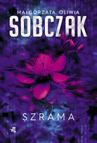 Szrama. Granice ryzyka. Tom 3 Sobczak Małgorzata Oliwia