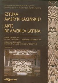 Sztuka Ameryki Łacińskiej. Studia o sztuce prekolumbijskiej i beroamerykańskiej - Opracowanie zbiorowe