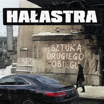 SZTUKA DRUGIEGO OBIEGU - HAŁASTRA