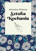 Sztuka kochania - Wisłocka Michalina