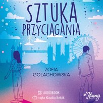 Sztuka przyciągania - audiobook Zofia Golachowska