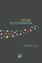 Sztuka rozeznawania James W. Goll