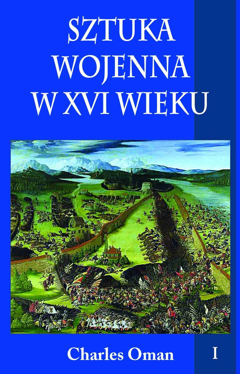 Sztuka wojenna w XVI wieku. Tom 1 - ebook epub