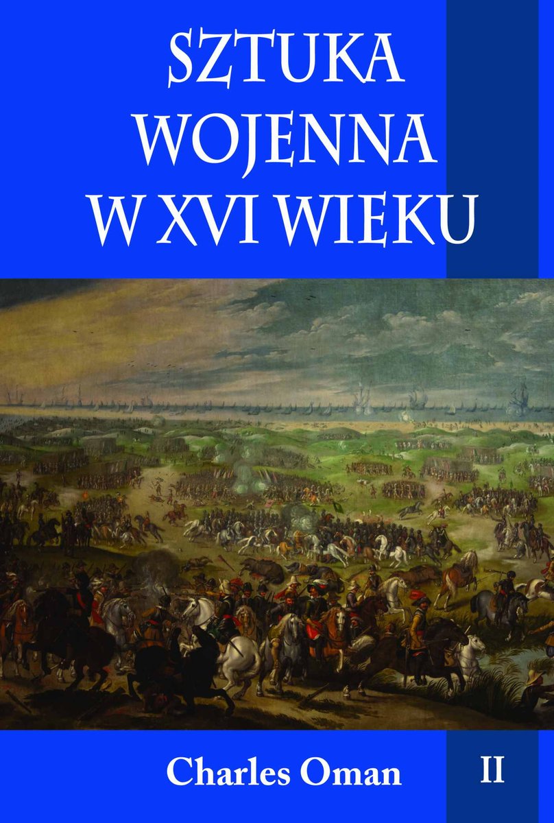 Sztuka wojenna w XVI wieku. Tom 2 - ebook epub