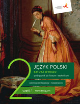 Sztuka wyrazu. Język polski. Podręcznik. Klasa 2. Część 1. Romantyzm. Liceum i technikum Opracowanie zbiorowe