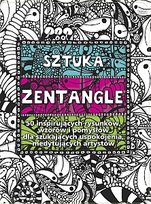 Sztuka Zentangle Opracowanie zbiorowe