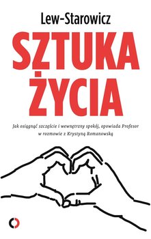 Sztuka życia - Starowicz Zbigniew Lew