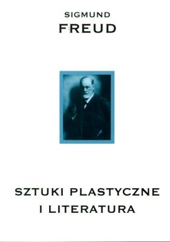 Sztuki Plastyczne i Literatura - Freud Sigmund