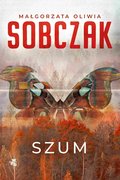 Szum - ebook epub - Sobczak Małgorzata Oliwia