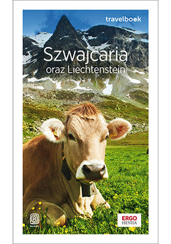 Szwajcaria oraz Liechtenstein. Travelbook - Pomykalska Beata, Pomykalski Paweł