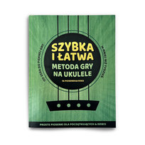 Szybka i łatwa metoda gry na ukulele. Proste piosenki dla dzieci