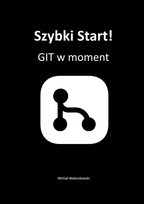 Szybki Start! GIT w moment - ebook MOBI Walendowski Michał