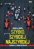 Szybko, szybciej, najszybciej. Formuła 1 Sokolim Okiem - ebook epub - Sokół Mikołaj