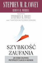 Szybkość zaufania. Covey Stephen R.
