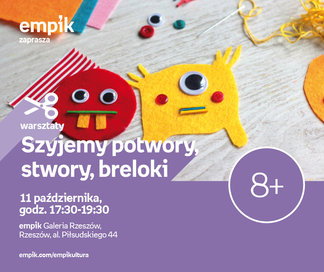 Szyjemy potwory, stwory i breloki | Empik Galeria Rzeszów